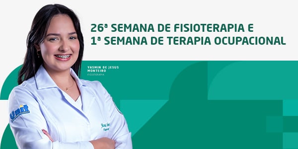 26ª Semana de Fisioterapia e 1ª Semana de Terapia Ocupacional