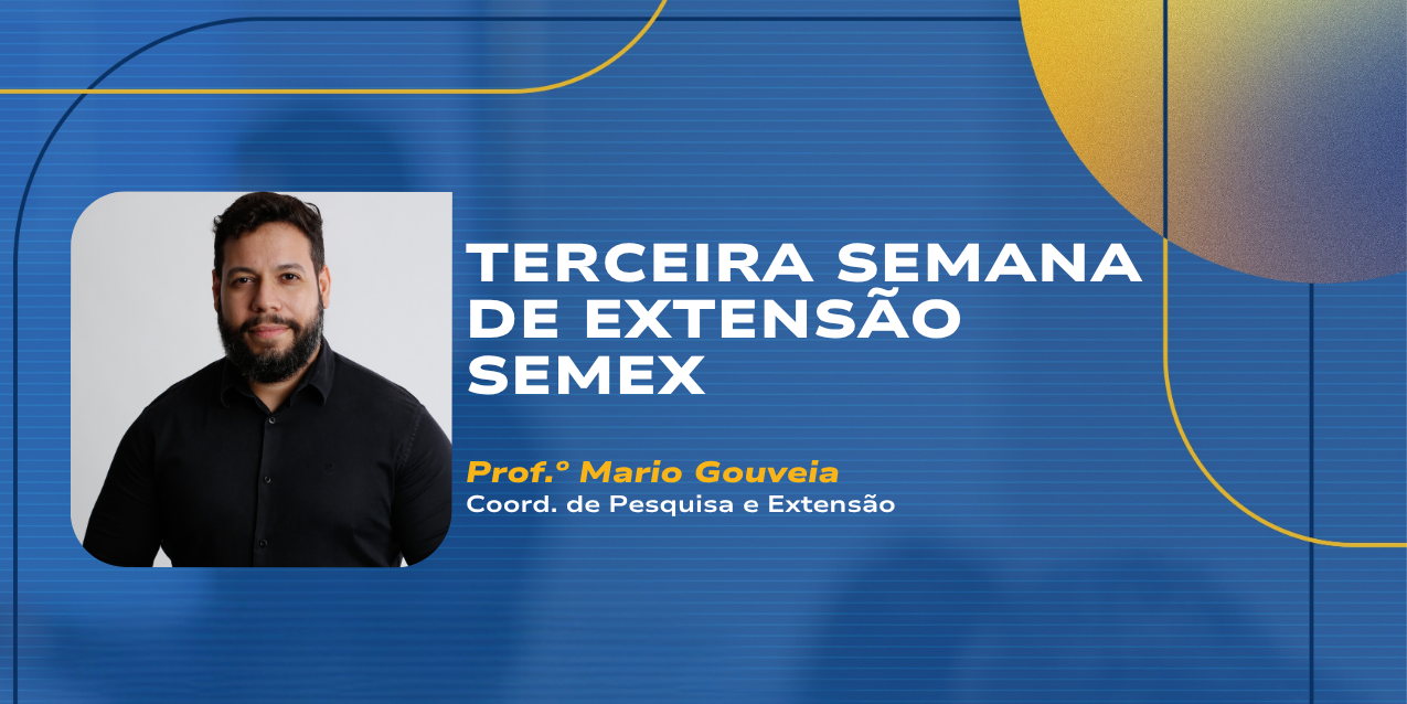 Terceira Semana de Extensão - SEMEX